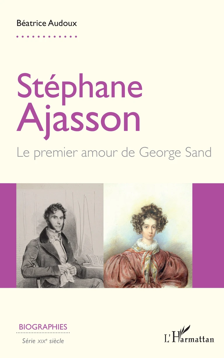 Première de couverture du livre Stéphane Ajasson — Le premier amour de George Sand, Béatrice Audoux