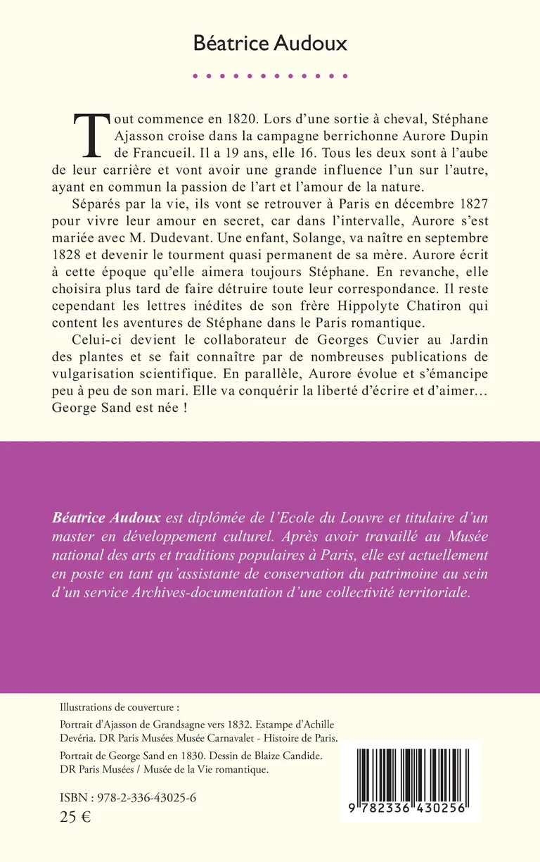 Quatrième de couverture du livre Stéphane Ajasson — Le premier amour de George Sand, Béatrice Audoux